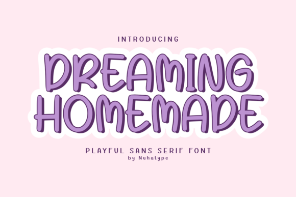 Dreaming Homemade: The Creative Font for Authentic Brand Identity