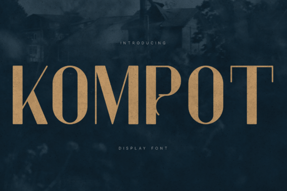 Kompot: The Bold Display Font for Authentic Brand Identity