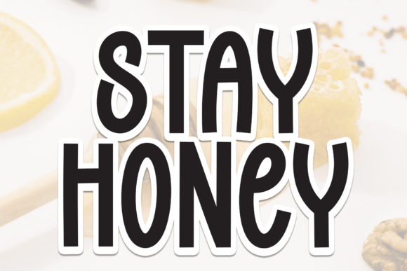Stay Honey: A Creative Display Font for Modern Editorial Design