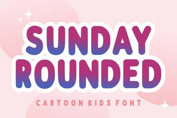 Sunday Rounded: A Playful Display Typeface for Modern Web Design