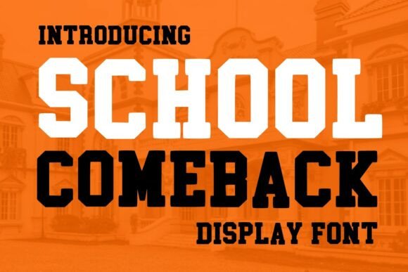 Why School Come Back Is the Perfect Display Font for Modern Web Projects